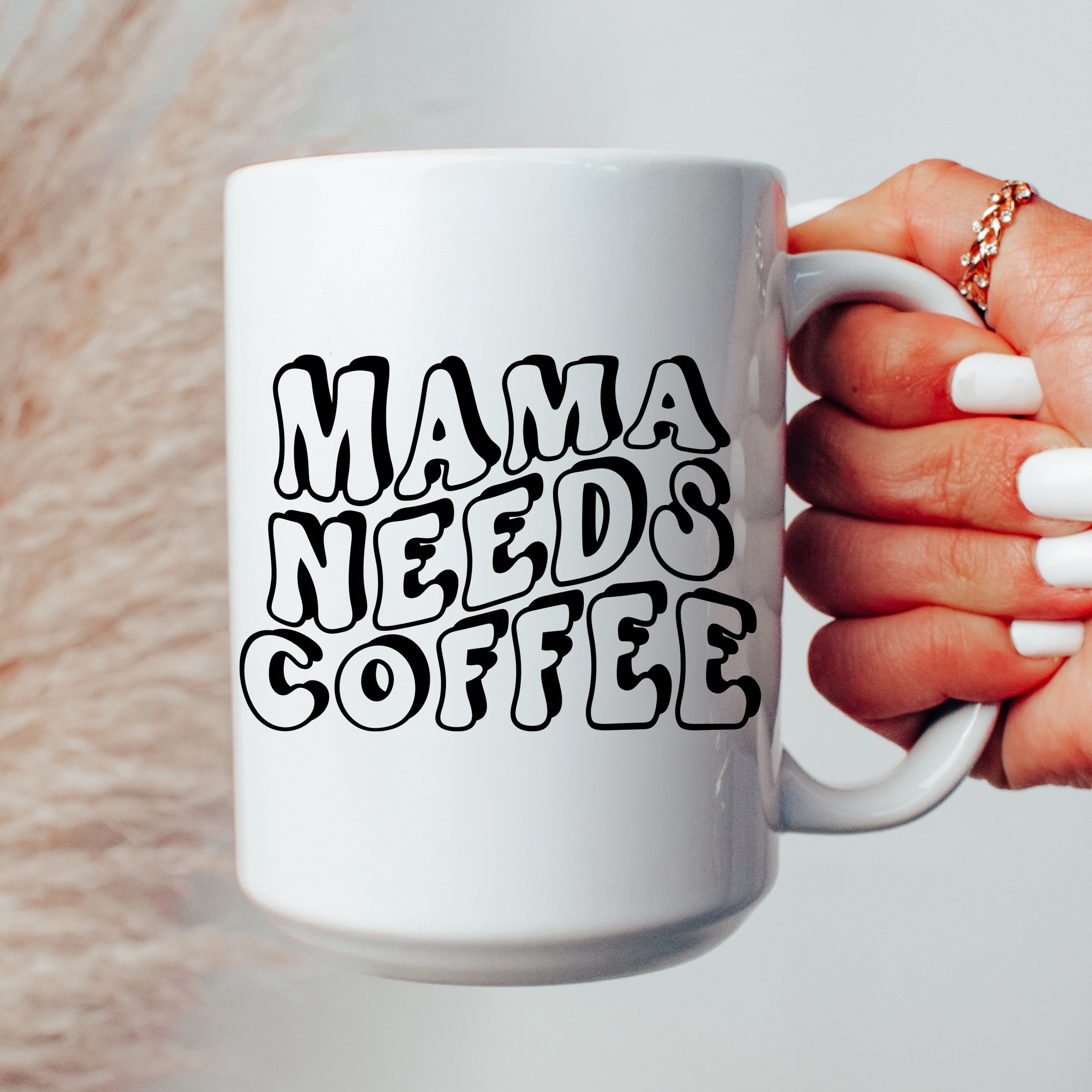 Mama Needs Coffee Travel Mug