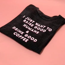 Load image into Gallery viewer, Good Coffee Vintage Tee
